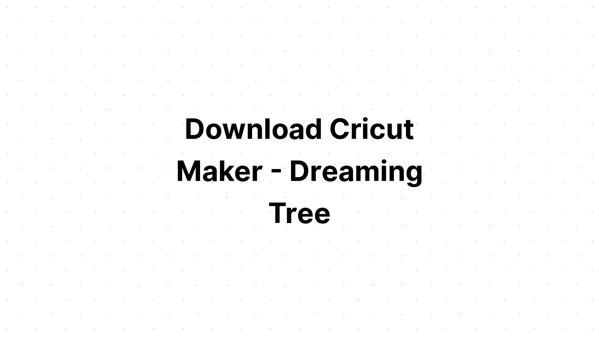 Download Images For Cricut - Layered SVG Cut File